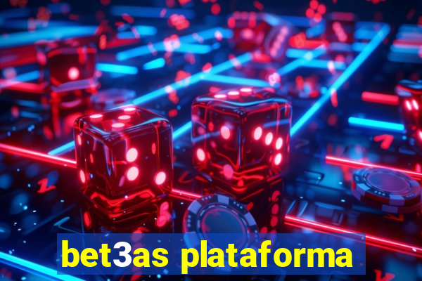 bet3as plataforma